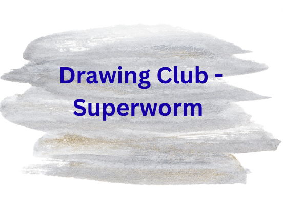 Drawing Club - Super Worm