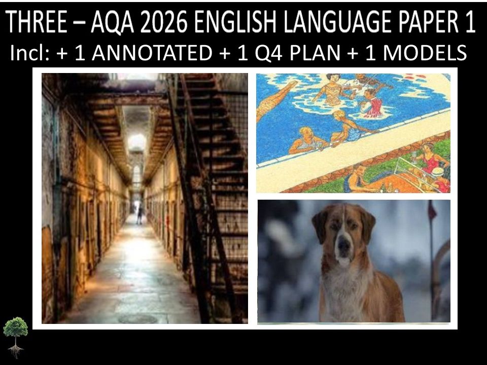 THREE - AQA PAPER 1 | 2026 FULL MOCKS | ANNOTATED | Q4 PLAN | MODELS