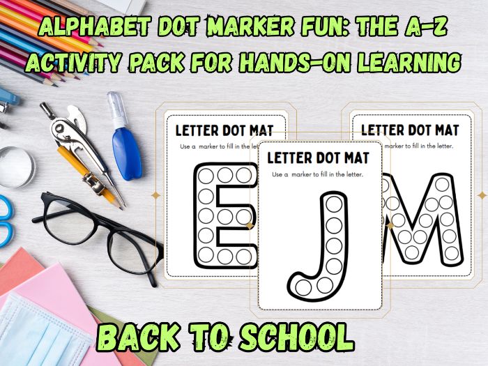 Alphabet Dot Marker Fun: The A-Z Activity Pack for Hands-On Learning