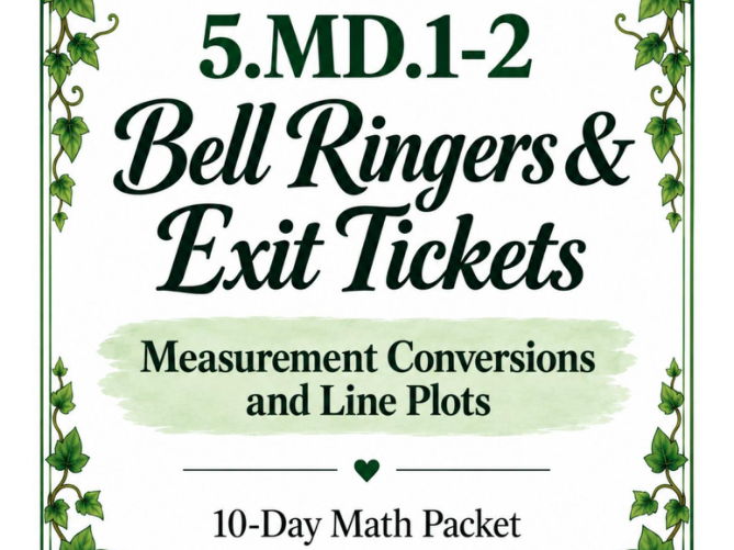 5th Grade Measurement Conversions & Line Plots | 10-Day Bell Ringers & Exit Tickets