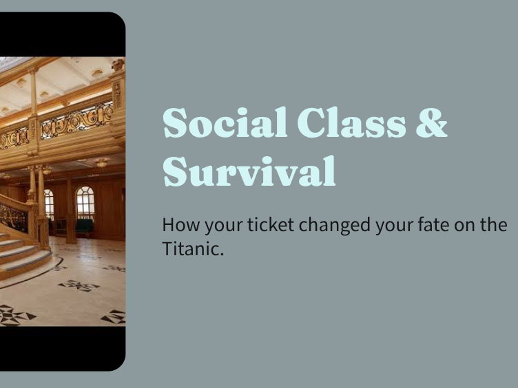 The Titanic - Social Class & Survival