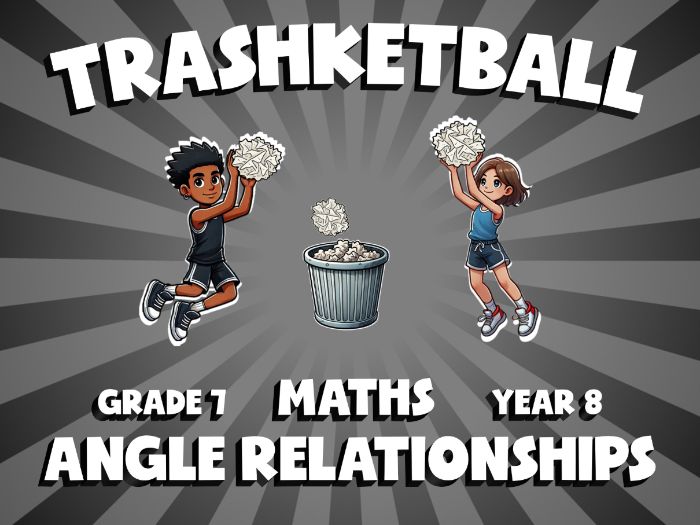 Angle Relationships TRASHKETBALL Maths Game | No-Prep Year 8 Review Activity