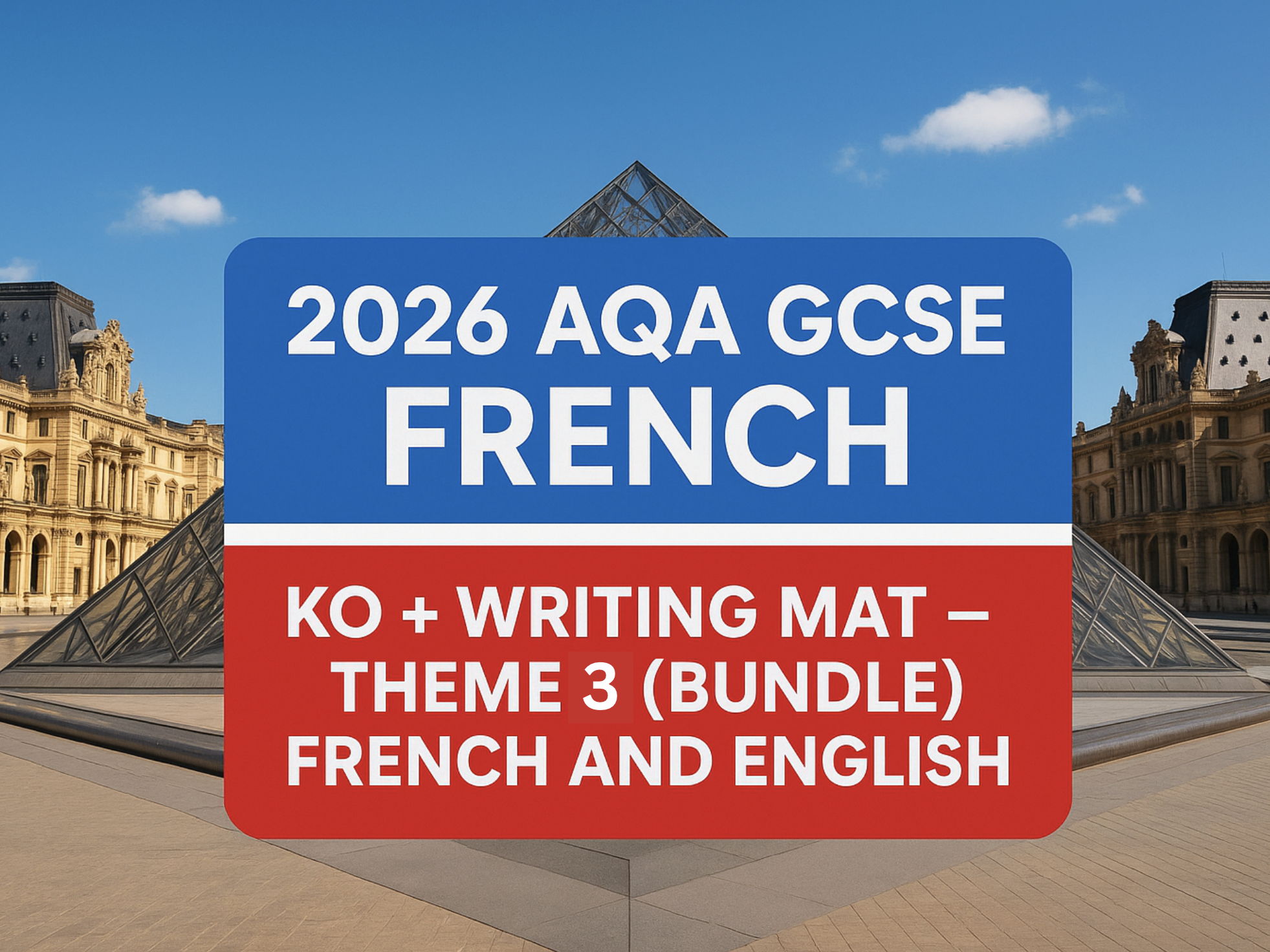2026 AQA GCSE French KO + Writing Mat – Theme 3 (Bundle) French and English