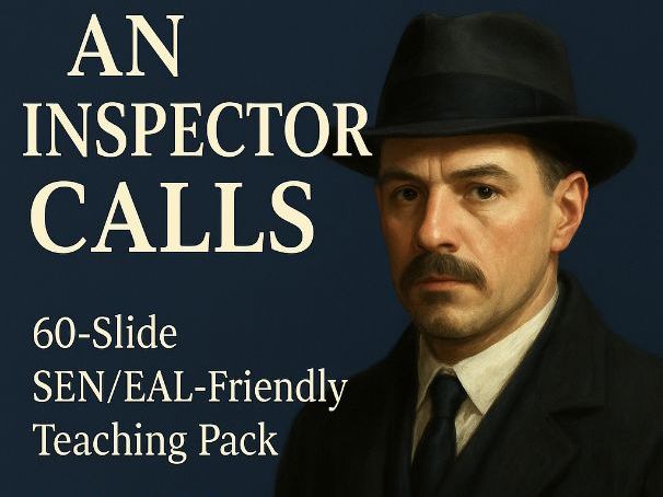 An Inspector Calls –  SEN/EAL Teaching Pack