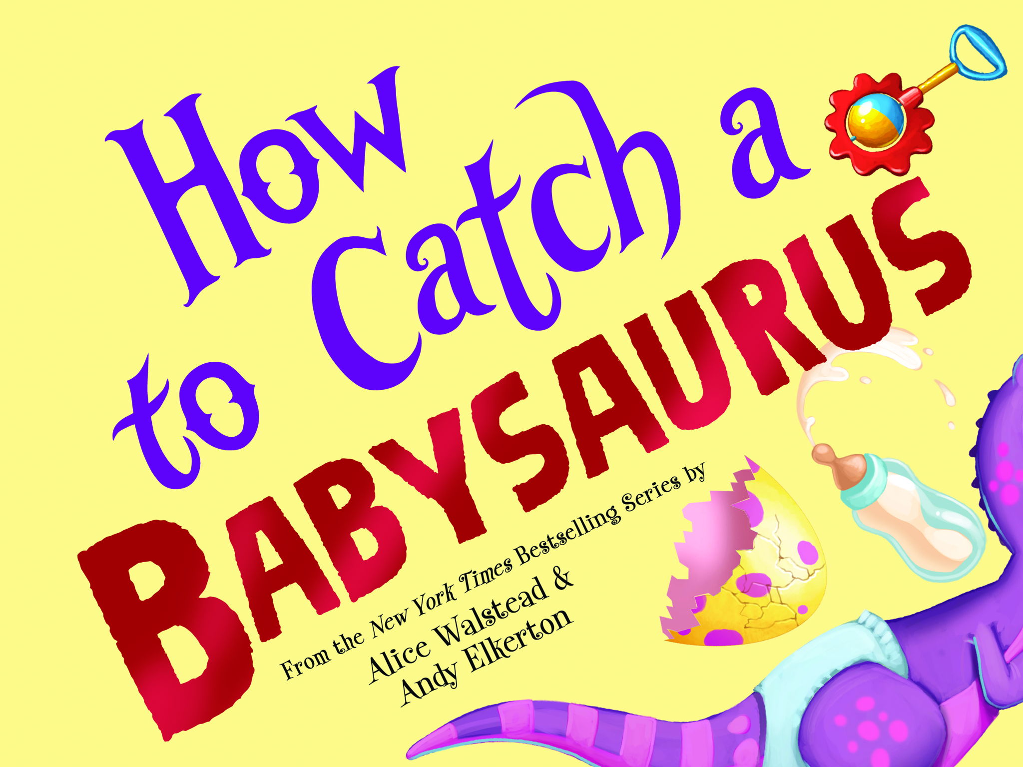 How to Catch a Babysaurus by Alice Walstead & Andy Elkerton Activity Kit