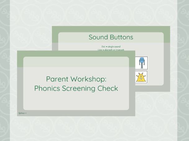Parent Workshop Slides: Phonics Screening Check