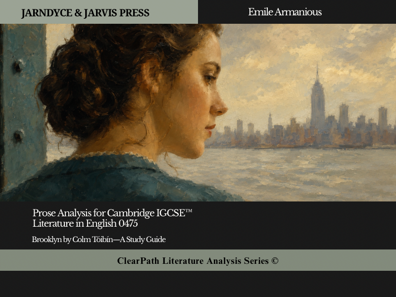 Cambridge IGCSE 0475 Brooklyn by Colm Tóibín | Complete Analysis, Revision Pack & Study Guide