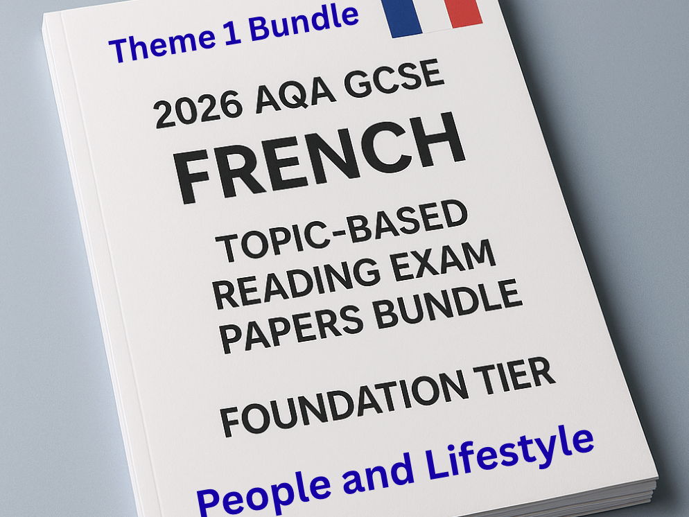 2026 AQA GCSE French – Theme 1 People & Lifestyle Topic Based Reading Exam Papers Bundle (Foundation Tier)