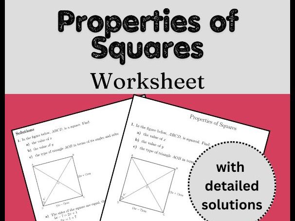 Properties of Squares Worksheet (with solutions)