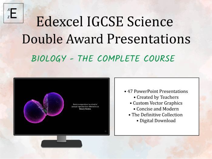 Edexcel IGCSE Double Award Science (Biology) Presentations - The Complete Course
