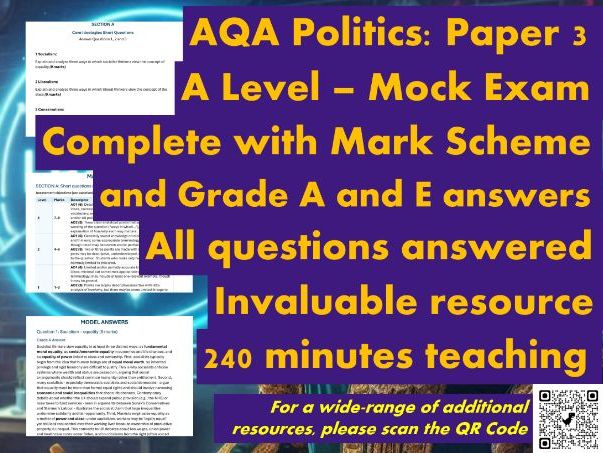 AQA: A Level Politics - Paper 3 - Mock Exam Paper - Inc. Mark Scheme & Grade A and E answers