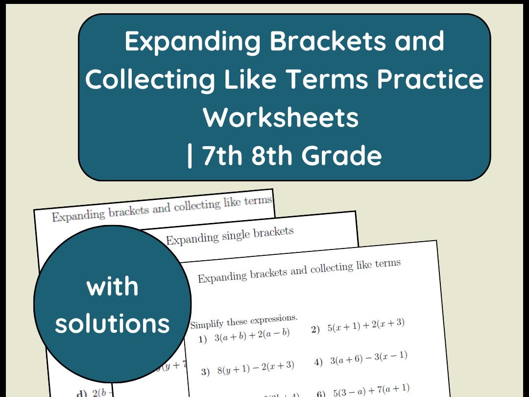 Expanding Brackets and Collecting Like Terms Practice Worksheets | 7th 8th Grade