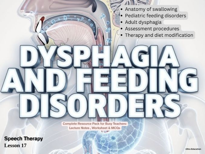 Speech Therapy: Dysphagia & Feeding Disorders | Notes, MCQs, Worksheet, Questions Answers