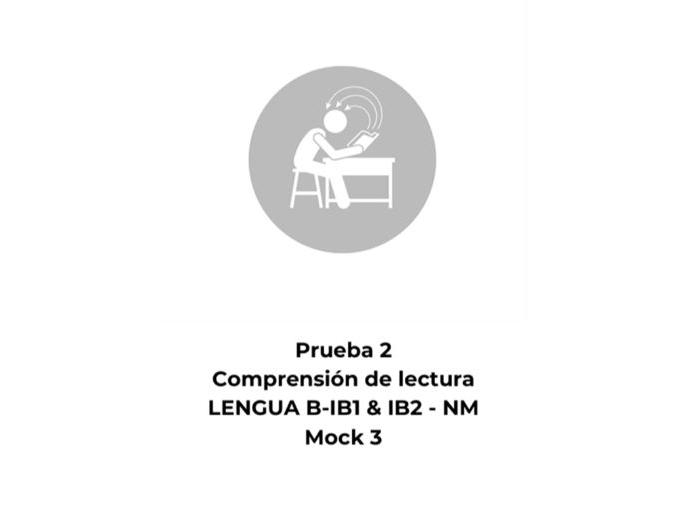Spanish Reading Comprehension – Language B Standard Level(SL) – Paper 2 Mock 3