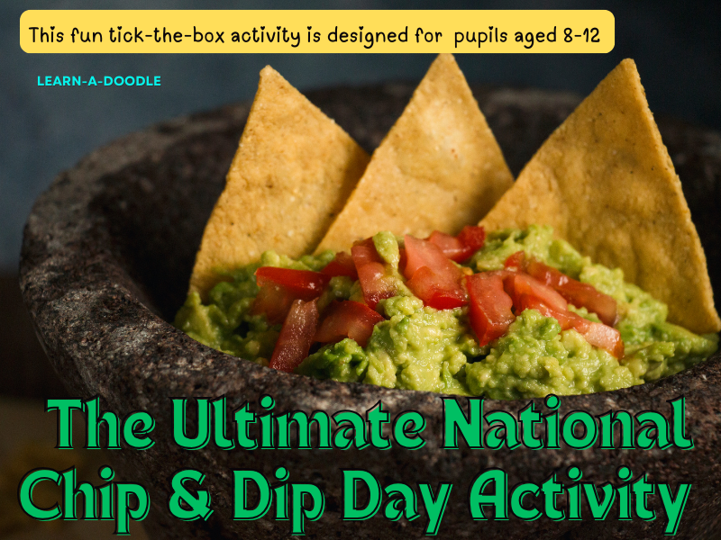 Your Ultimate National Chip & Dip Day Tick-the-Box Fun! March 23rd