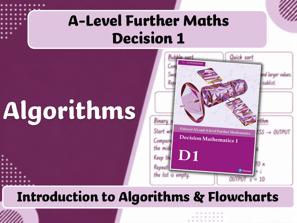 A-Level Further Maths | Decision 1 | Introduction to Algorithms & Flowcharts
