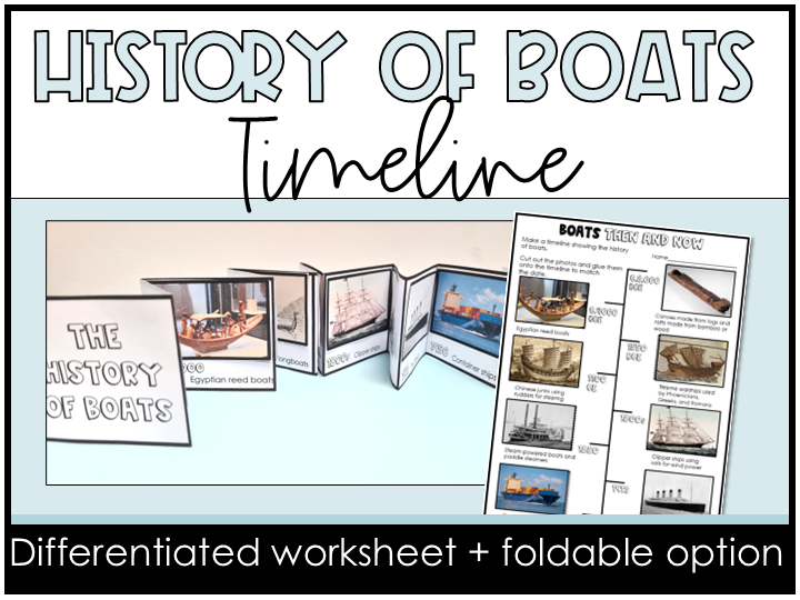 History of Boats Timeline Boats Ships Then and Now Worksheet Interactive Foldable
