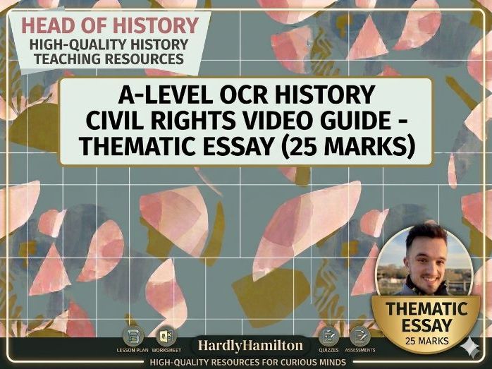 A-Level OCR History Civil Rights video guide - Thematic essay (25 marks)