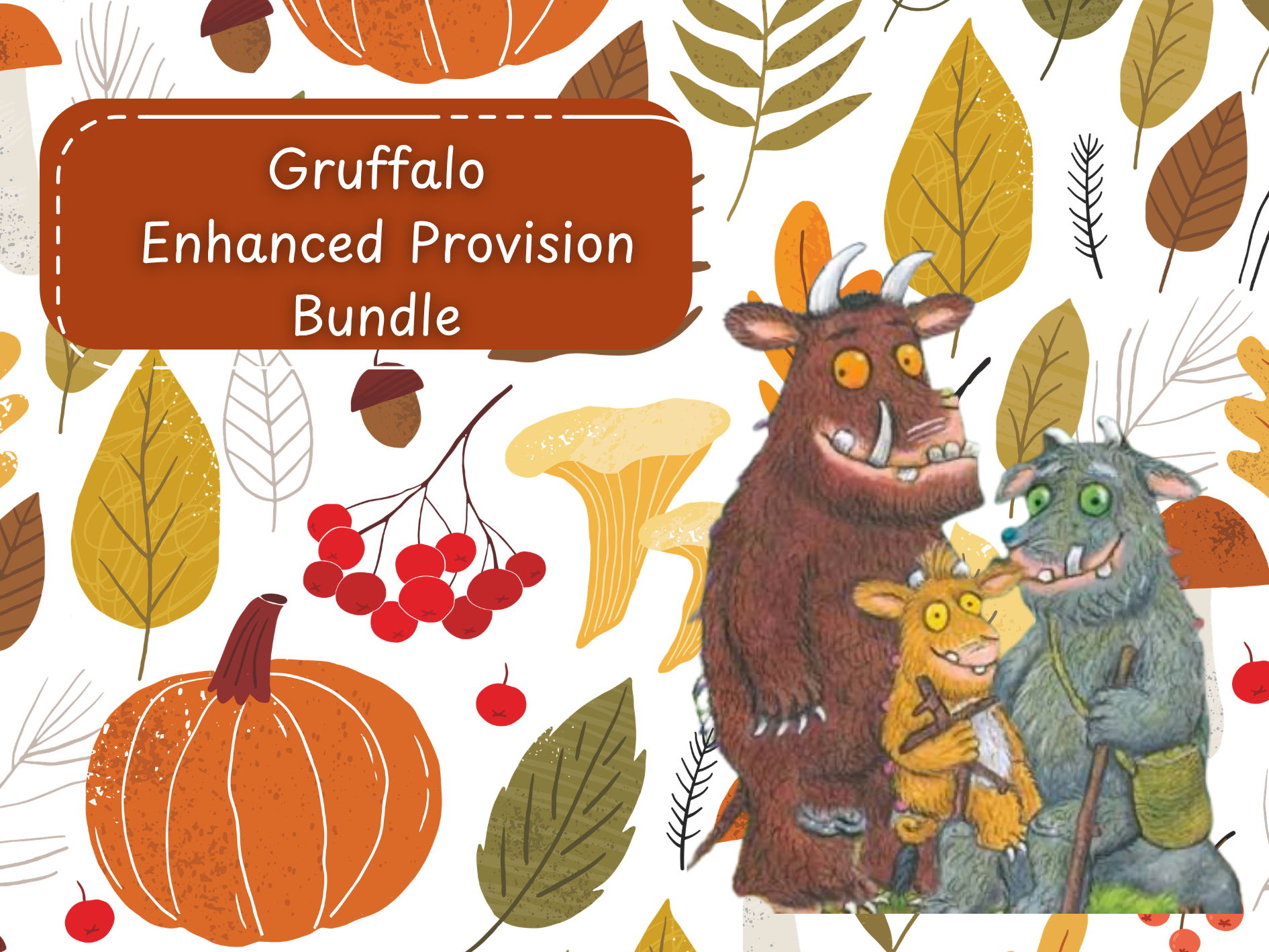 Gruffalo/ Gruffalo Granny Inspired Enhanced Provision Bundle
