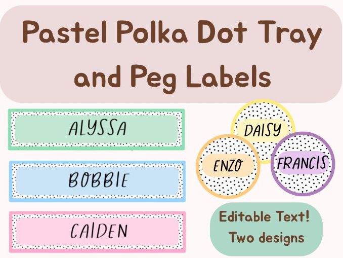Editable Pastel Polka Dot Peg and Tray Labels | Classroom Name Labels