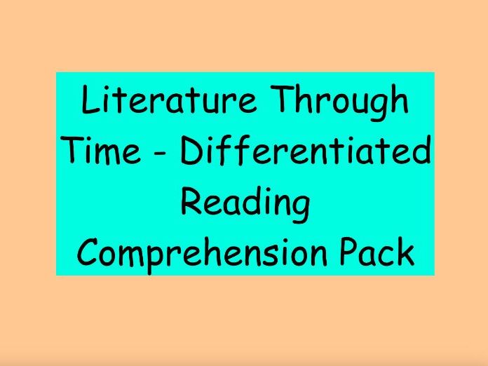 Literature Through Time – Differentiated Reading Comprehension Pack (KS2)