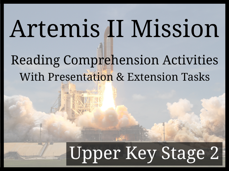 Artemis II Mission Reading Comprehension Activities | Year 5 & Year 6 | UKS2