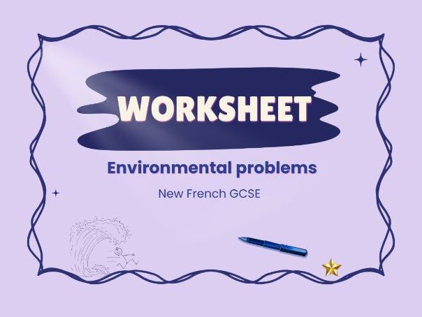 The environment & its problems – French GCSE worksheet