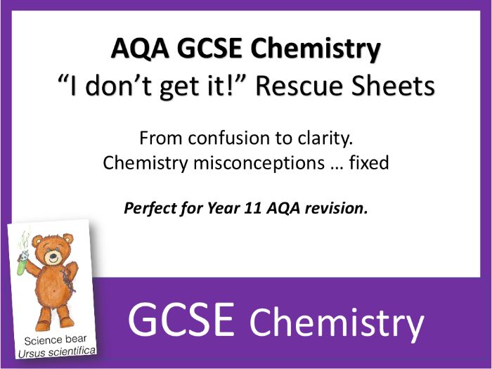 AQA GCSE Chemistry 'I Don't Get It" Rescue Sheets x 10
