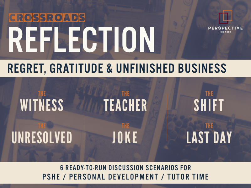 REFLECTION: End of Term Discussion Scenarios KS3 KS4