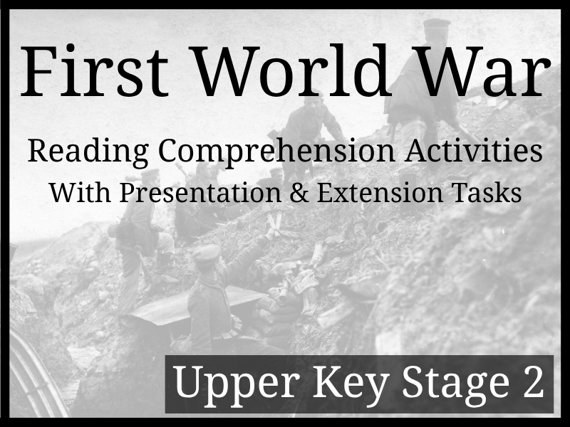 First World War Reading Comprehension Activities | Year 5 & Year 6 | UKS2