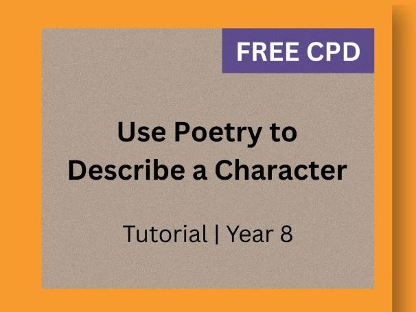 Character Description | Quick & Thorough Detail | 3-Minute Poetry | Years 7–8 (KS3)