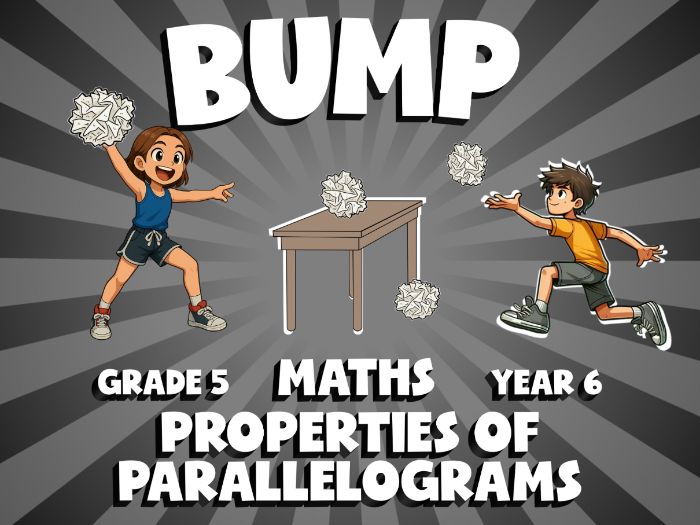 Properties of Parallelograms BUMP Maths Game | No-Prep Year 6 Review Activity