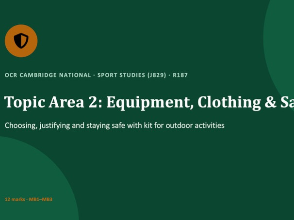 R187 TA2 Equipment, Clothing & Safety - Full Lesson PPT | OCR Cambridge National Sport Studies