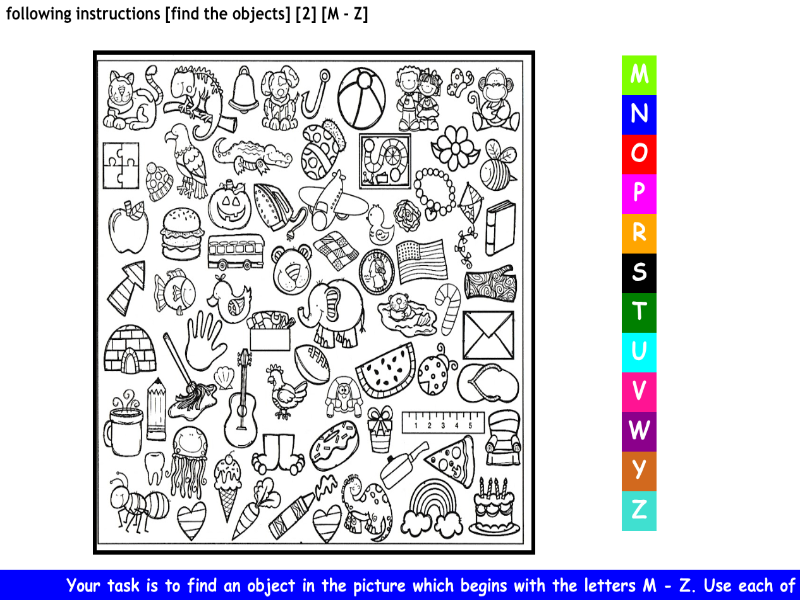 following instructions [find the objects] [2] [M - Z]