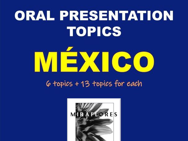 Oral Presentation Topics - MEXICO – Cool, Cultural Topics