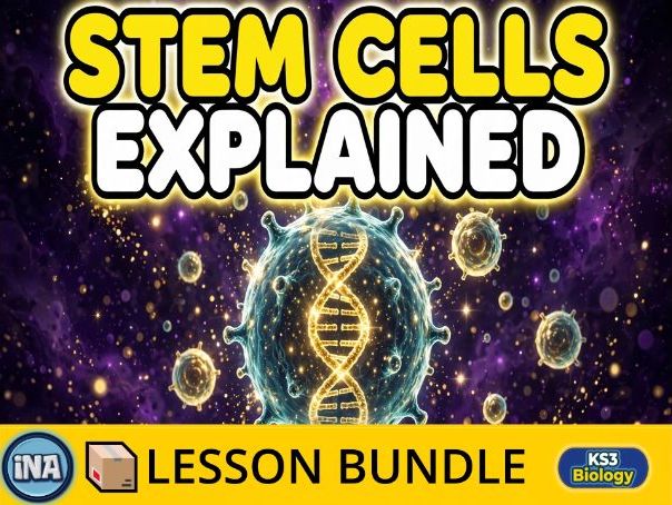 Stem Cells in Animals - Complete KS3 Biology Lesson Pack
