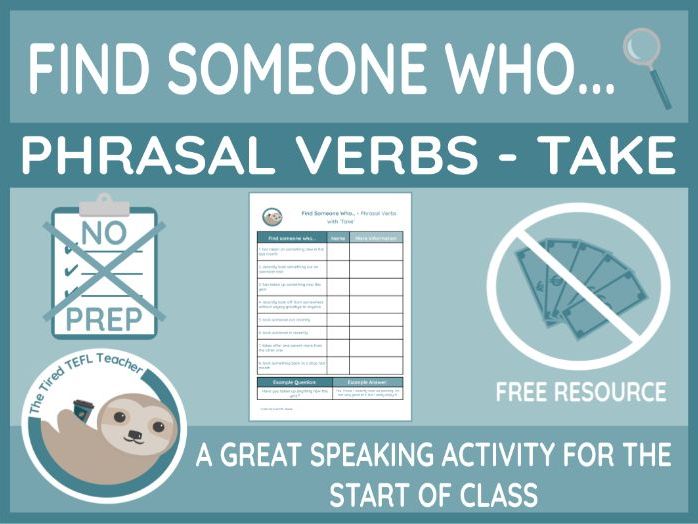ESL Find Someone Who Activity - Phrasal Verbs with Take