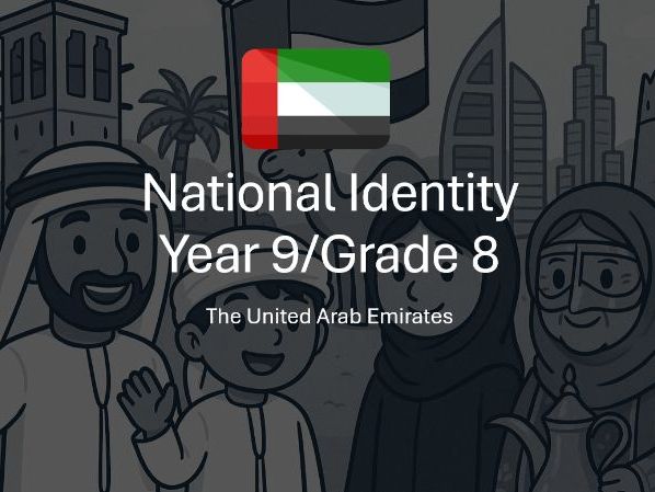 UAE National Identity – Year 9 / Grade 8 (Complete Lesson Pack)