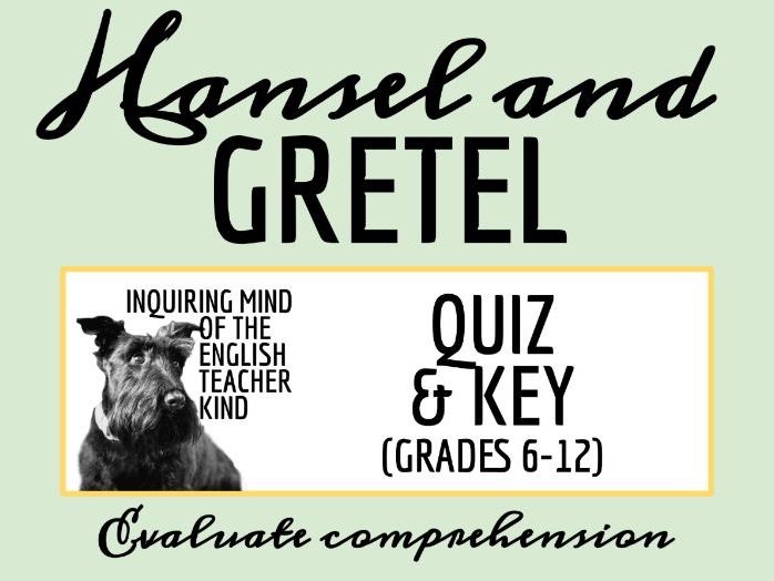 “Hansel and Gretel” Quiz and Answer Key (Grimm's Fairy Tale)