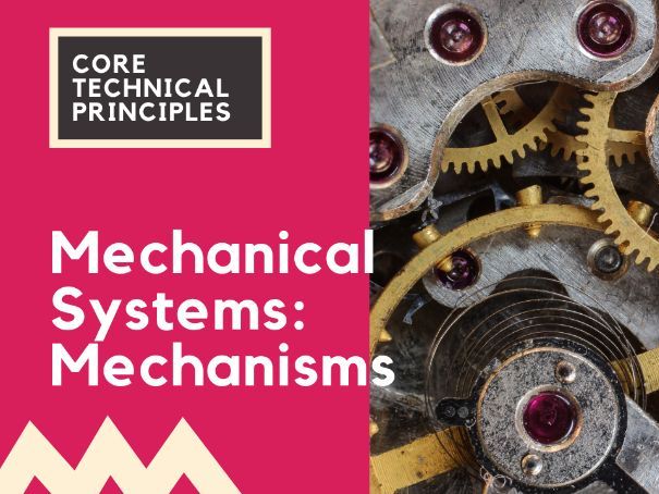 Mechanical systems: Mechanisms - cams, linkages, pulleys, gears - PPT GCSE