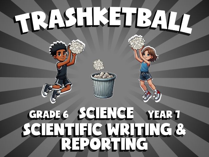 Scientific Writing & Reporting TRASHKETBALL Science Game | No-Prep Year 7 Review Activity