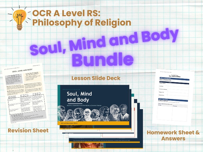 OCR A Level Religious Studies | Philosophy of Religion H573/01 | Soul, Mind and Body
