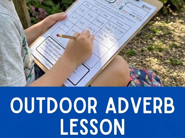 Outdoor Adverbs Lesson | Descriptive Writing Activity | KS1 & KS2 Grammar