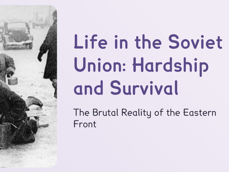 World War 2 - Life in the Soviet Union