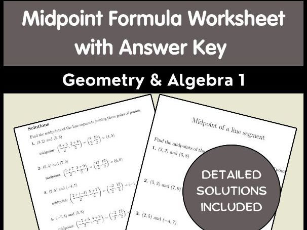 Midpoint Formula Worksheet with Answer Key - Geometry & Algebra 1