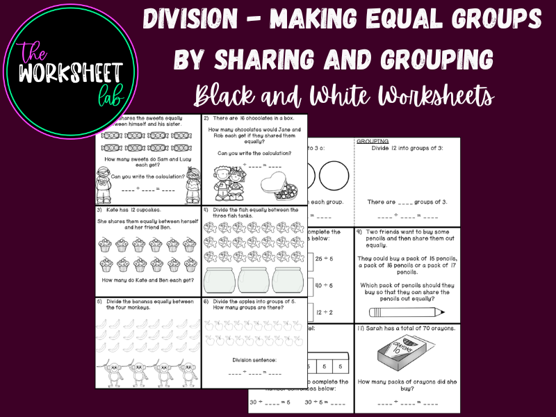 Division - Making Equal Groups by Sharing and Grouping Worksheets in Black and White