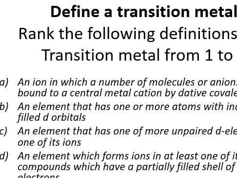 Starter activity: Rank the defintion of transition metals