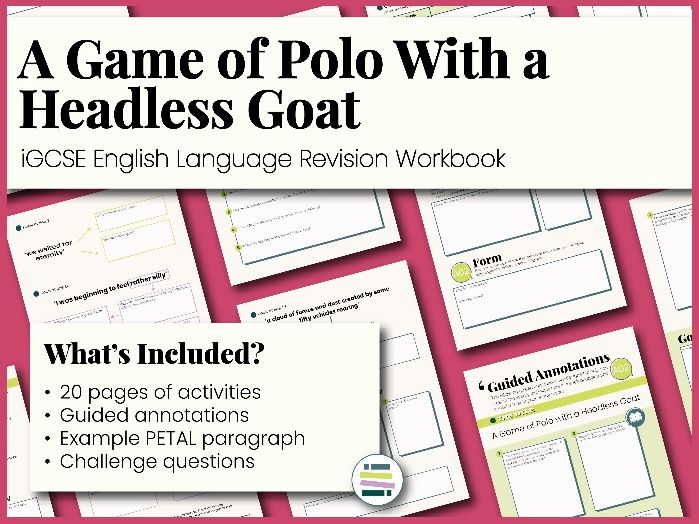 'A Game of Polo With a Headless Goat' - iGCSE English Language Workbook