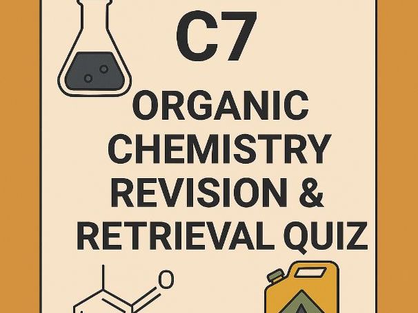 AQA C7 Organic Chemistry Rev & Ret Quiz