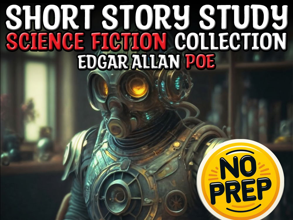 Edgar Allan Poe: Science Fiction & Speculative Tales | No-Prep ELA Bundle